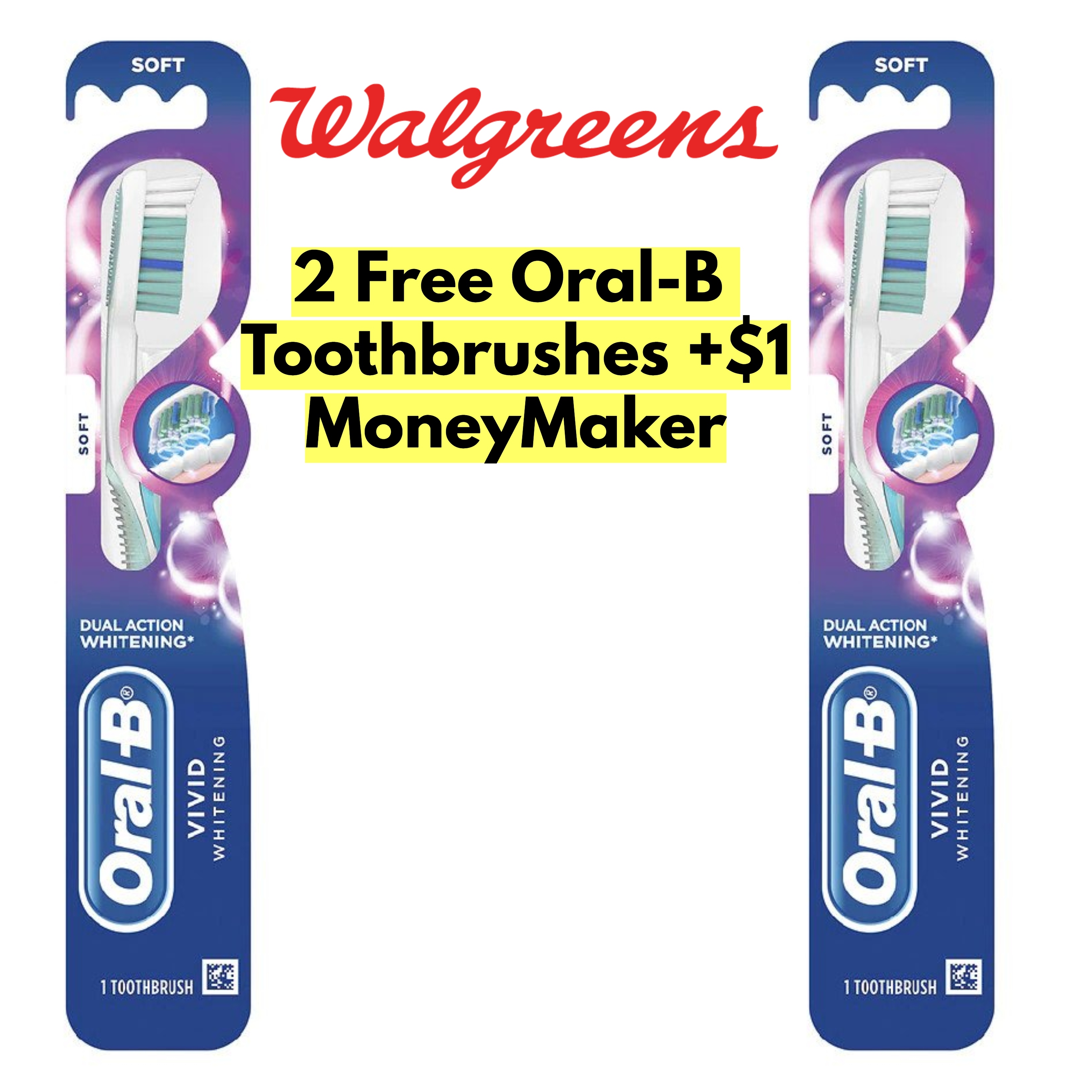 Free 2 Oral-B Toothbrush at Walgreens