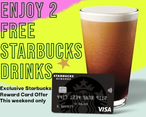 2 Free Starbucks Coffee this weekend
