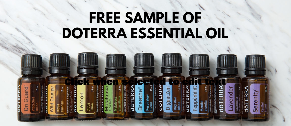 FREE SAMPLE OF DOTERRA ESSENTIAL OIL