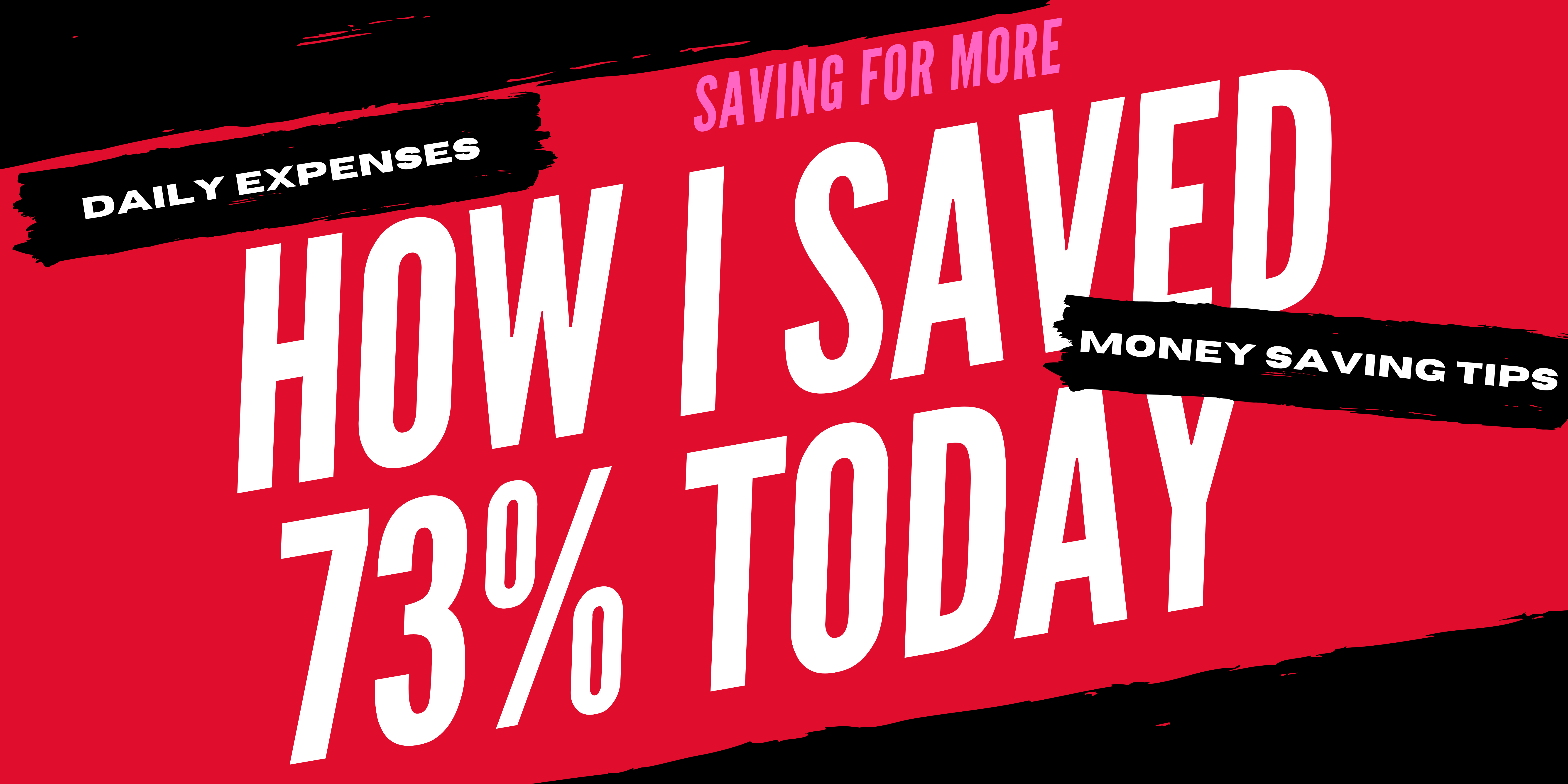 How I Saved 73% Today With Saving For More Deals