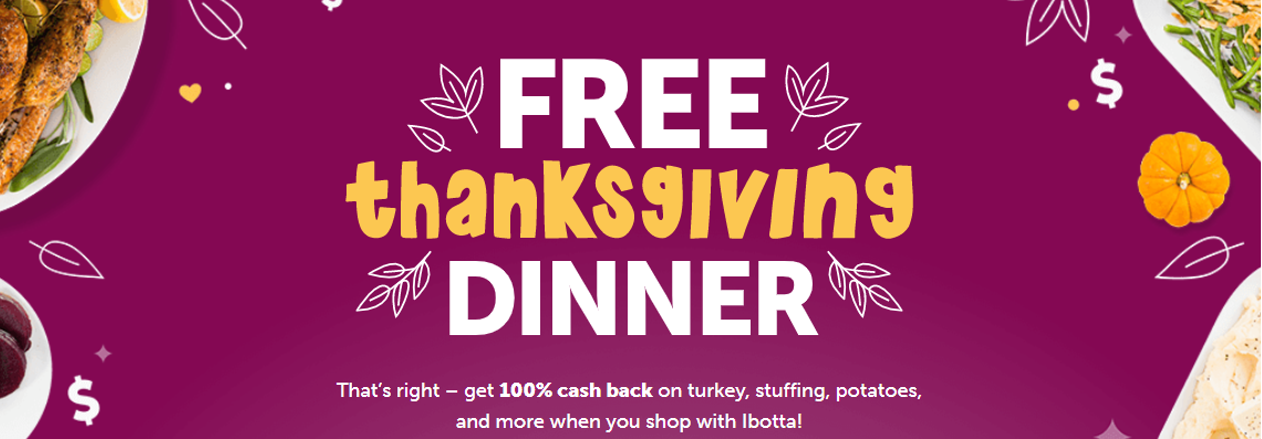 Free Thanksgiving Dinner for NEW Ibotta Members