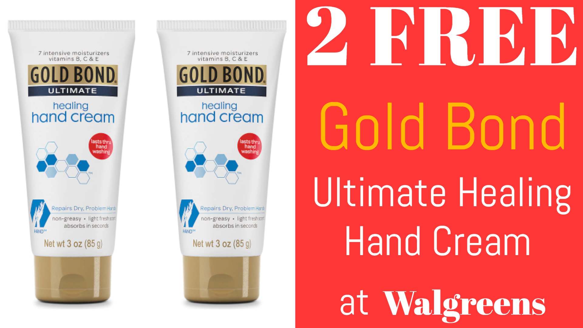 2 Free Gold Bond Ultimate Intensive Healing Hand Cream at Walgreens