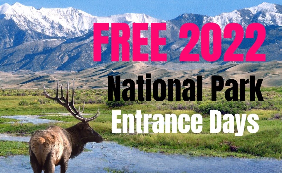 FREE 2022 National Park Entrance Days