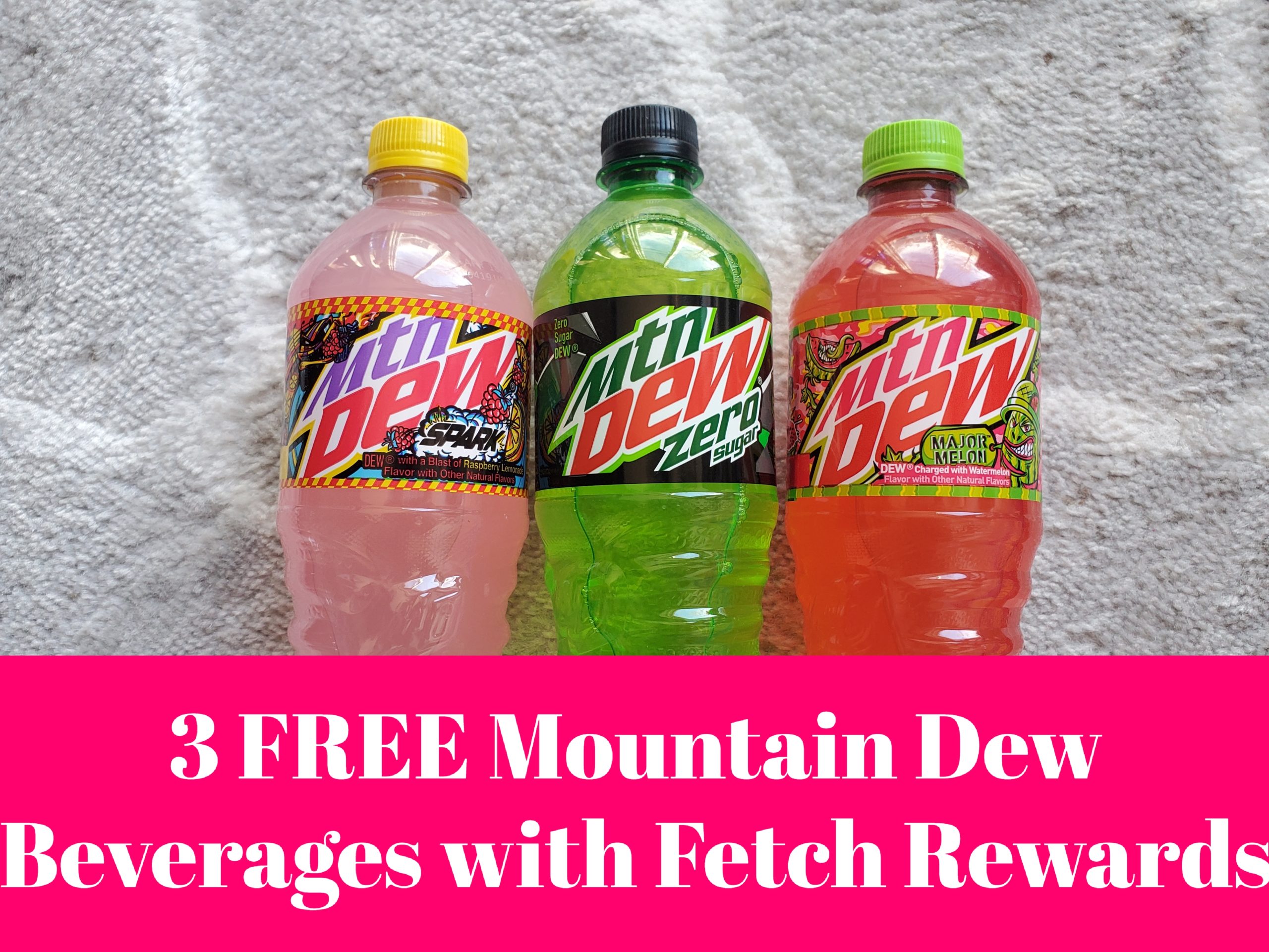 3 Free Mountain Dew Beverages with Fetch Rewards