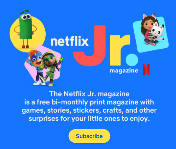 Free Subscription to Netflix Jr. Magazine