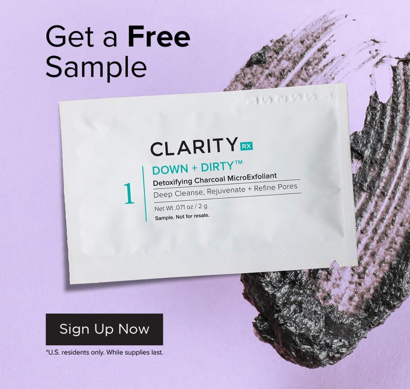 Free ClarityRx Down + Dirty Microexfoliant Sample
