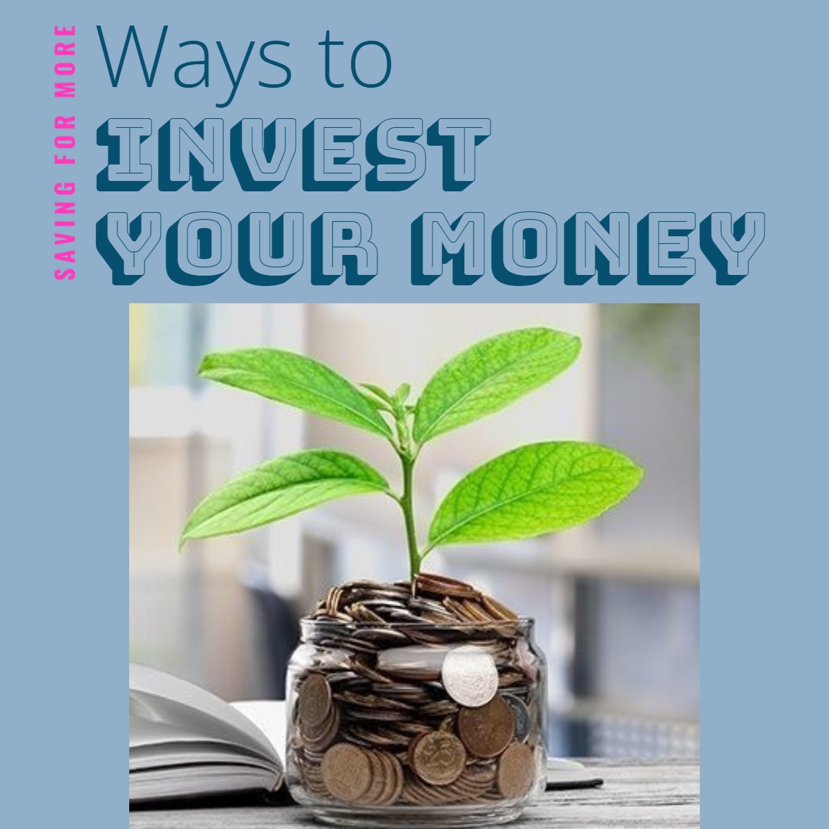 Ways to Invest Your Money