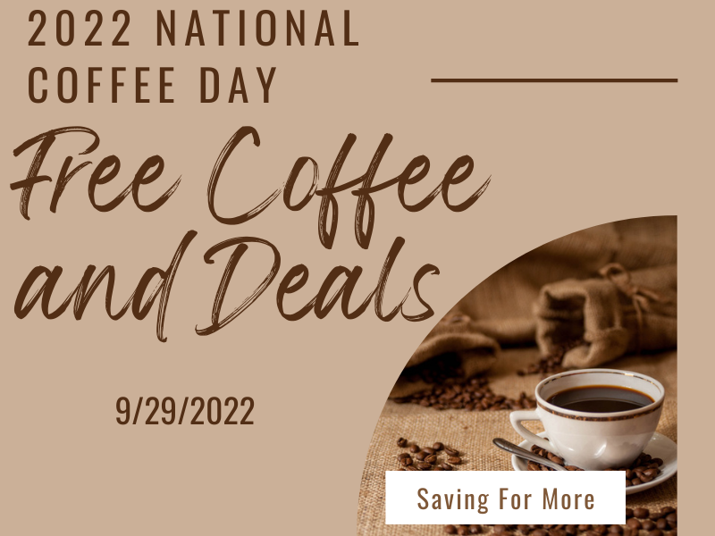 FREE Coffee and Deals for National Coffee Day (September 29th)