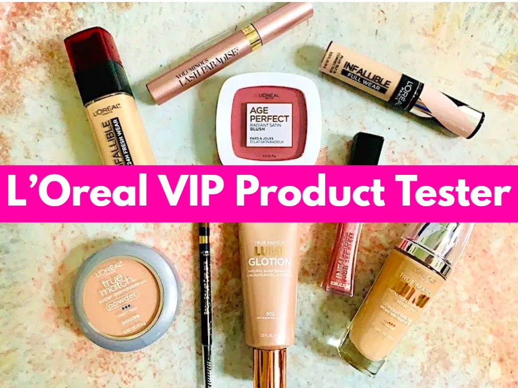 L’Oreal VIP Product Tester