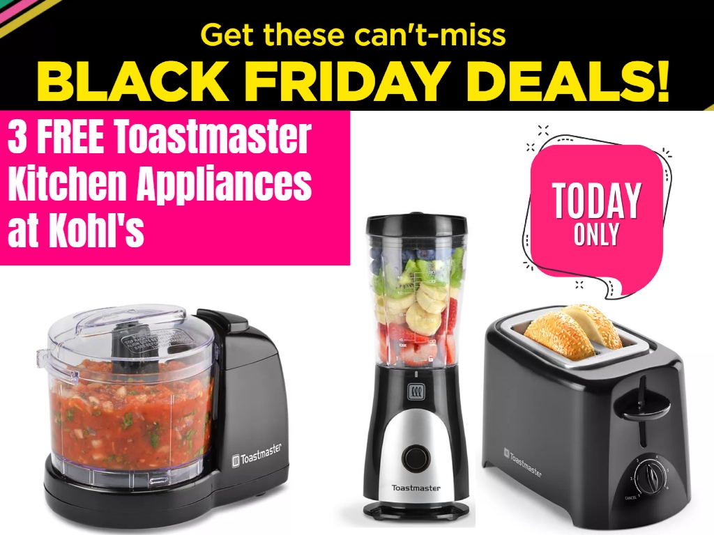 3 FREE Toastmaster Kitchen Appliances at Kohl’s Today Only