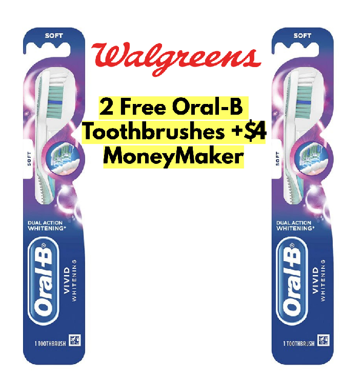 2 Free Oral B Toothbrushes at Walgreens ($4 Money Maker)