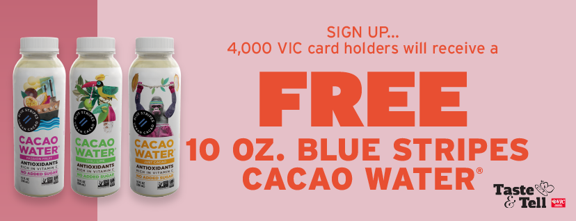 FREE 10 fl. oz. Blue Stripes Cacao Water at Harris Teeter