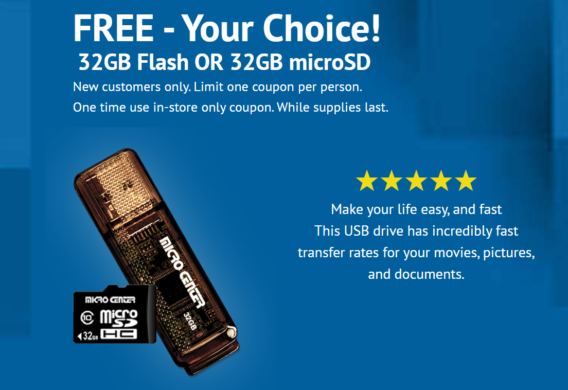 Free 32GB Flash or 32GB microSD Card at Micro Center