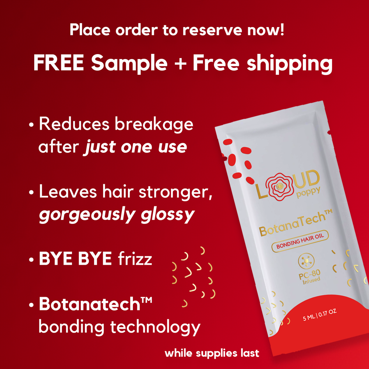 Free Sample of Loud Poppy BotanaTech Bonding Hair Oil