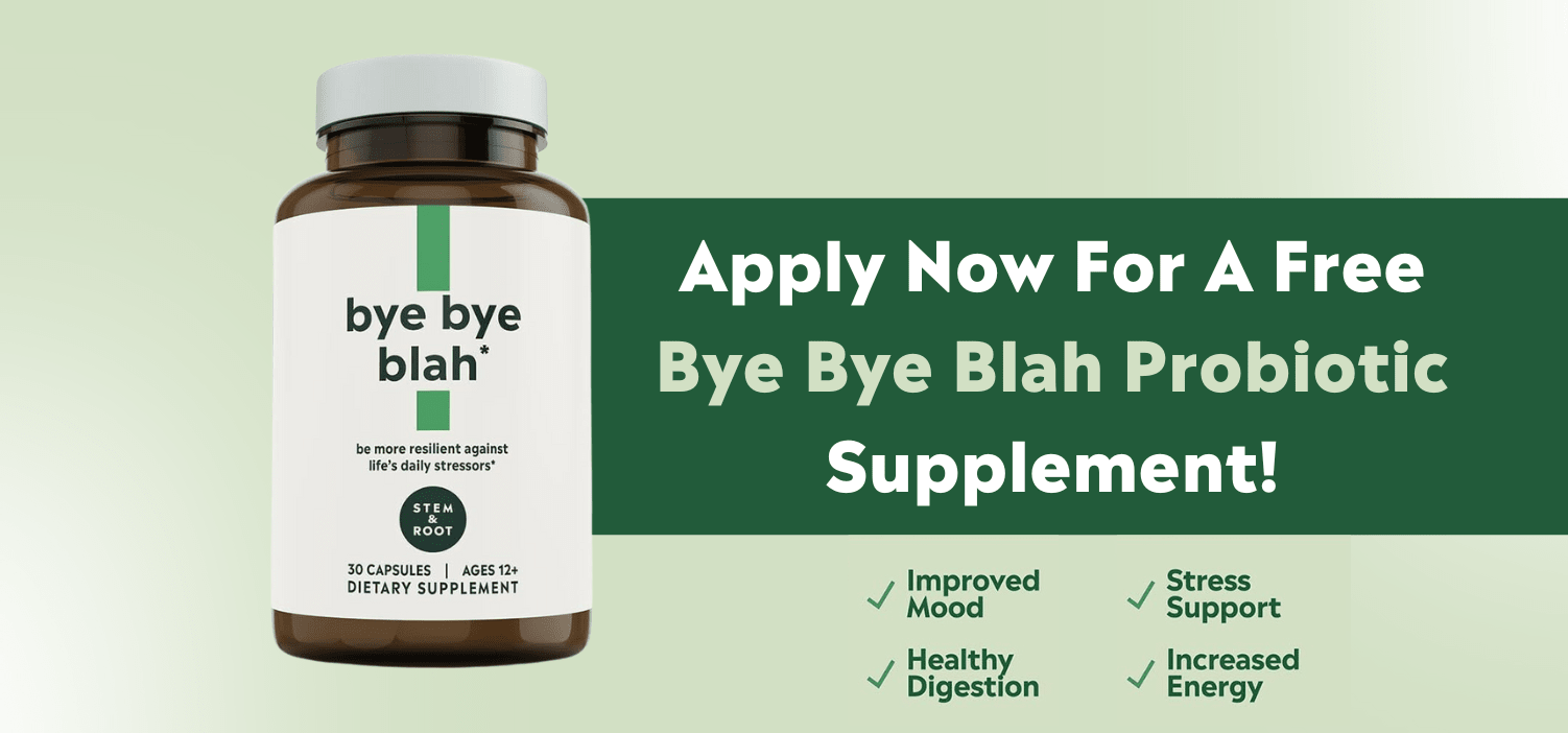 FREE Bye Bye Blah Probiotic Supplement